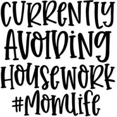 currently avoiding housework #momlife