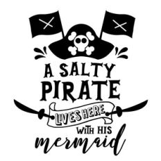 a salty pirate lives here with his mermaid