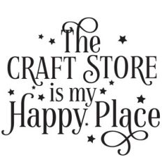 the craft store is my happy place quote