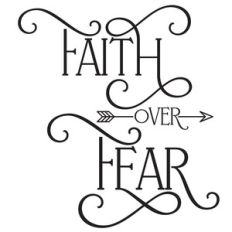 faith over fear arrow quote