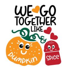 we go together like pumpkin n spice