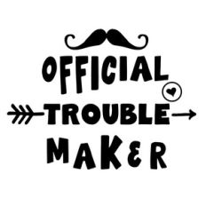 official trouble maker
