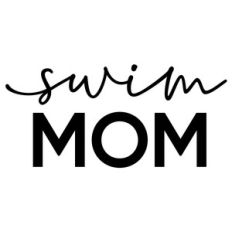 swim mom phrase