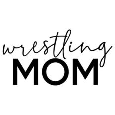 wrestling mom phrase