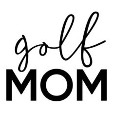 golf mom phrase