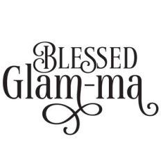 blessed glam-ma