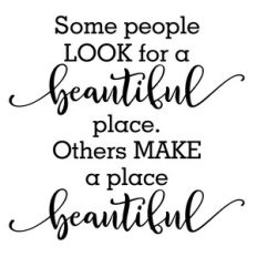 make a beautiful place