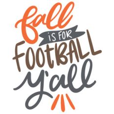 fall is for football y'all