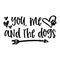 you me and the dogs