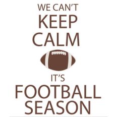 can't keep calm football phrase