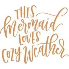 this mermaid loves cozy weather