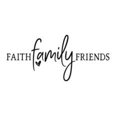faith family friends