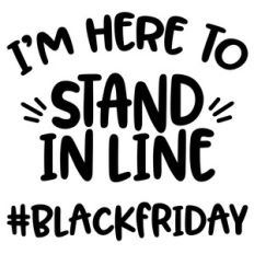 here to stand in line