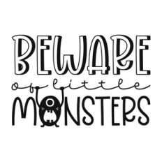 beware of little monsters