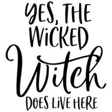 yes, the wicked witch does live here