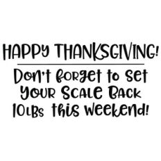 happy thanksgiving scale quote