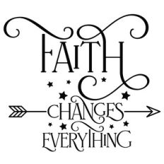 faith changes everything