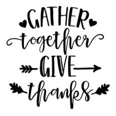 gather together give thanks