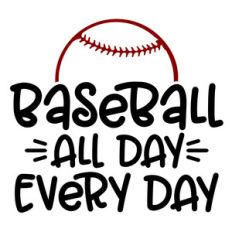 baseball all day every day