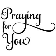 praying for you