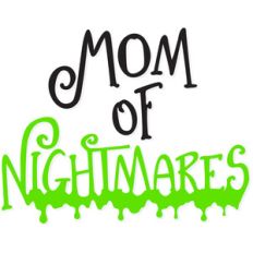 mom of nightmares