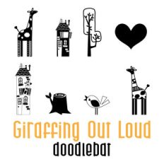 giraffing out loud doodlebat