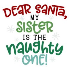 dear santa sister