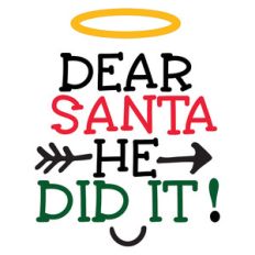 dear santa he did it