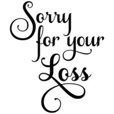 sorry for your loss quote