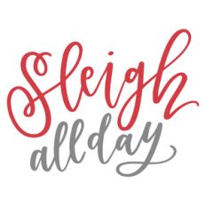 sleigh all day