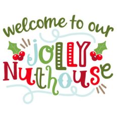 welcome to our jolly nuthouse