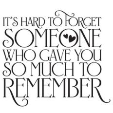 it's hard to forget someone quote