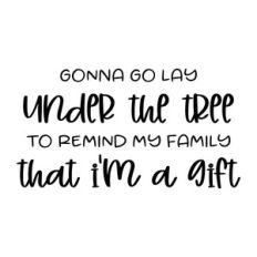 gonna go lay under the tree