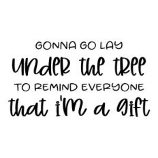 gonna to lay under the tree to remind everyone