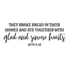 they broke bread in their homes
