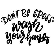 don't be gross bathroom sign