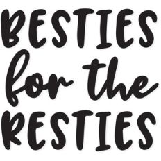 besties for the resties