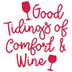 good tidings of comfort and wine