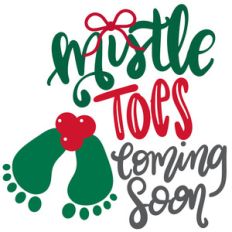 mistle toes coming soon