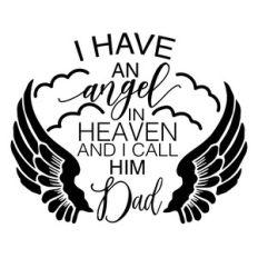 i have an angel in heaven and i call him dad
