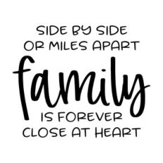 side by side or miles apart - family