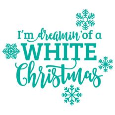 i'm dreamin' of a white christmas