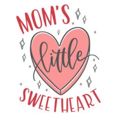 moms little sweetheart