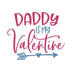 daddy is my valentine