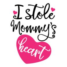 i stole mommy’s heart