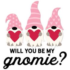 will you be my gnomie?