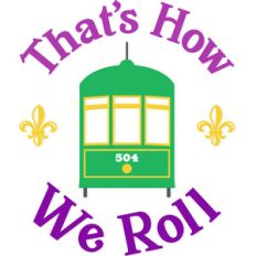 that's how we roll new orleans streetcar