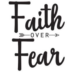 faith over fear arrow quote