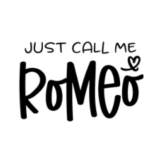 just call me romeo
