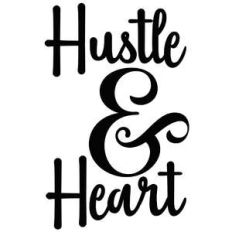 hustle and heart